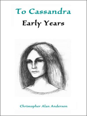 cover image of To Cassandra--Early Years